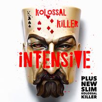Kolossal Killer Intensive LIVE!