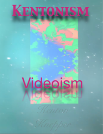 Kentonism Videoism - Kentonism 3