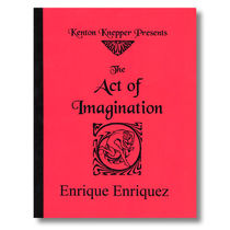 Act of Imagination by Enrique Enriquez and Kenton